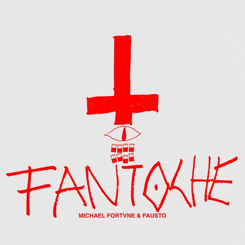 Fausto, Michael Fortvne - Fantoche [LVR014]